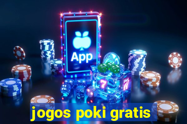 jogos poki gratis